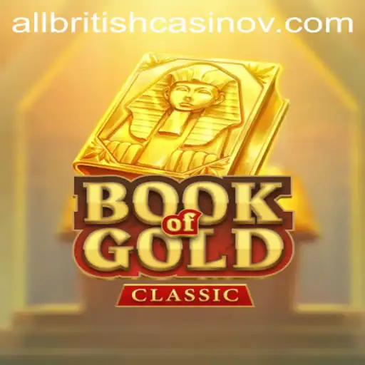 Exploring the Thrills of BookOfGoldClassic: A Journey into Ancient Riches